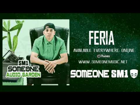 Someone SM1 - FERIA (Official Audio)