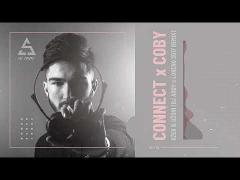 CONNECT x COBY - DŽEK & DŽONI (DJ ADDY x LORENO 2017 REMIX)