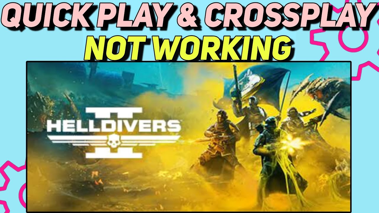 How To Fix HELLDIVERS 2 Quickplay Not Working Error | Crossplay Issues Fixed