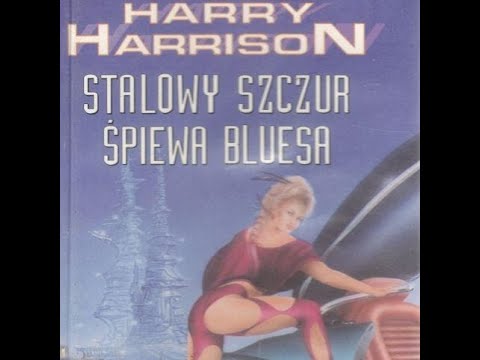 Harry Harrison 3 Stalowy Szczur śpiewa Bluesa