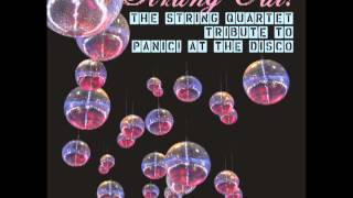 Time To Dance - Strung Out! The String Quartet Tribute to Panic! At the Disco