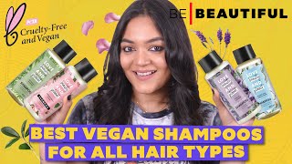 Best AFFORDABLE Vegan Shampoos For Every Hair Type | VEGAN Shampoos Available In India | BeBeautiful