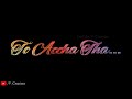 Humko Deewana Kar Gaye Love WhatsApp Status