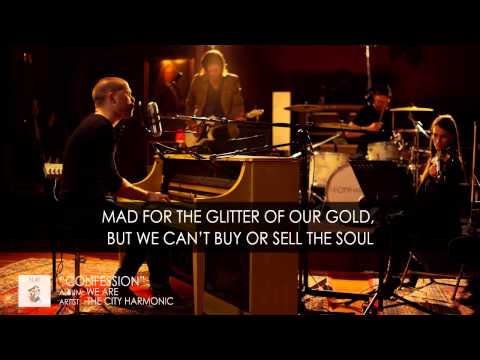”Confession” by The City Harmonic (OFFICIAL LYRIC VIDEO)