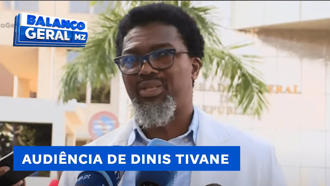 #BalançoGeral | Audiência de Dinis Tivane adiada para data incerta @PortalFM24