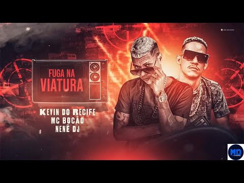 KEVIN DO RECIFE - MC BOCÃO - FUGA NA VIATURA - (MÚSICA NOVA) - DE GLOCK NA CINTURA - BREGAFUNK 2023