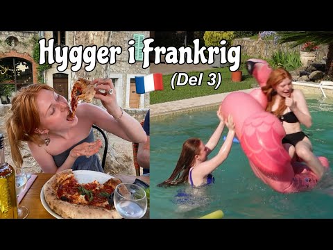 MIN FERIE I FRANKRIG DEL 3 - Pool, house tour, taste test, shopping og hygge