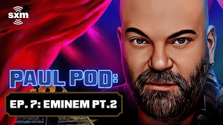 Eminem on &#39;Revival&#39; Criticism, Working with Juice WRLD &amp; &#39;Curtain Call 2,&#39; | Paul Pod Ep. 7