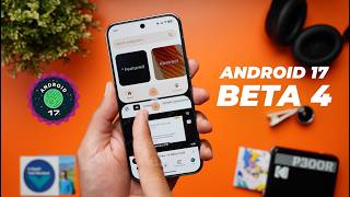 Android 17 Beta 4 – New & Hidden Features + Performance & Stability Test