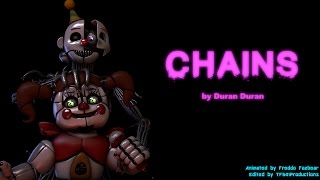 [FNAF]Chains by Duran Duran