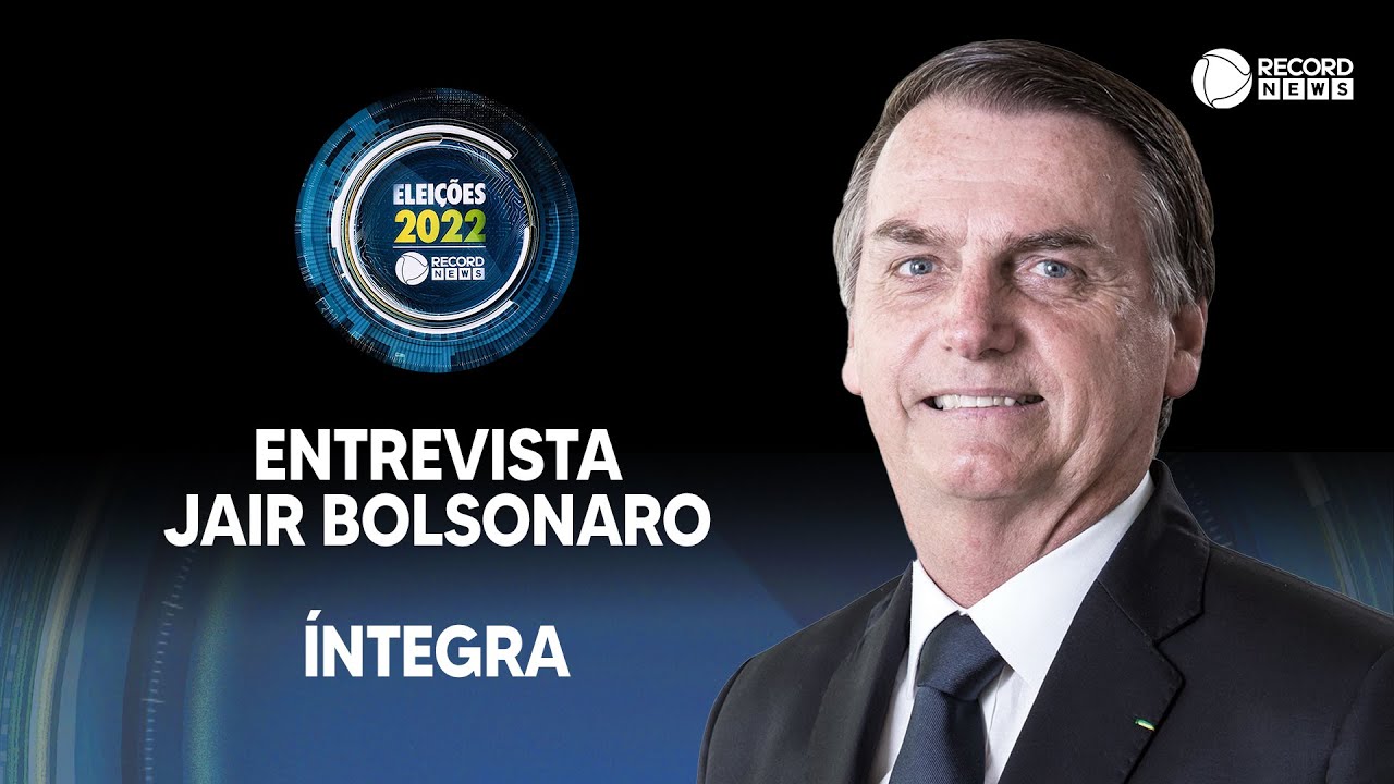 Record entrevista Jair Bolsonaro para as Eleições 2022