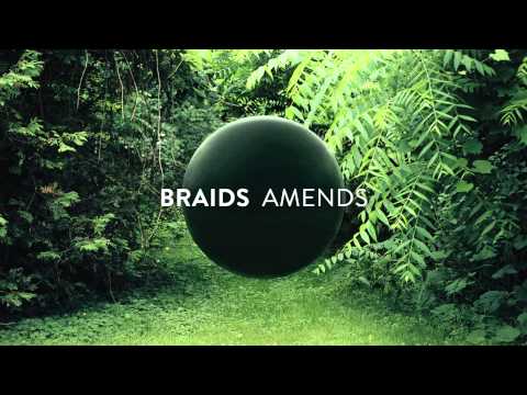 BRAIDS - AMENDS