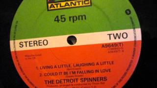 The Detroit Spinners - Living a little, Laughing a little. 1975
