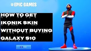 HOW TO GET IKONIK SKIN WITHOUT BUYING GALAXY S10