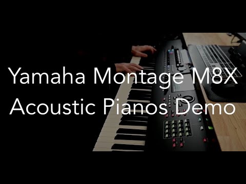 Yamaha Montage M8X Acoustic Pianos Demo