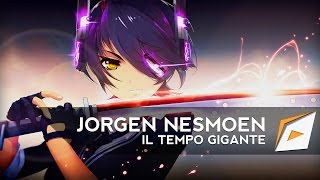 ► Jorgen Nesmoen - IL Tempo Gigante