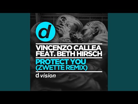Protect You (feat. Beth Hirsch) (Zwette Remix)