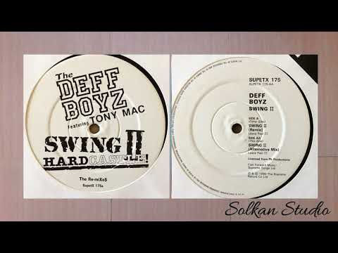 The Deff Boyz Feat. Tony Mac - Swing II [The Hardcastle Remixes]