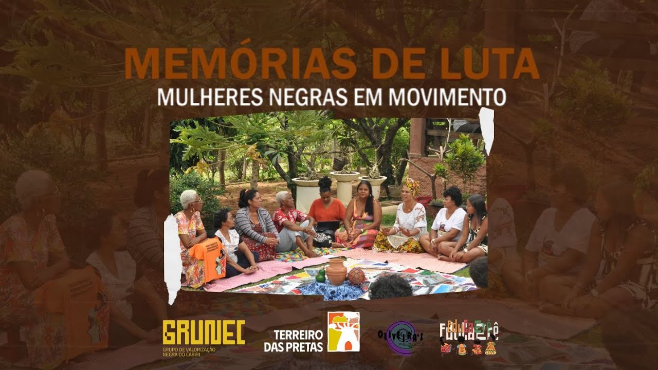 MEMÓRIAS DE LUTA: MULHERES NEGRAS EM MOVIMENTO
