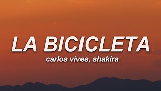 Carlos Vives, Shakira - La Bicicleta (Letra)