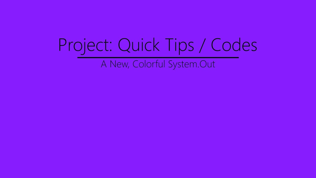 Adding color to System.out.print() | Code: Quick Tips / Plugins / Idk yet