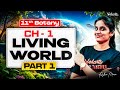 11th Botany Chapter 1 Living World Part 1 State Board Asha Ma Am