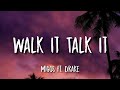 Migos Walk It Talk It Lyrics Ft Drake