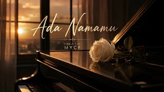 Download lagu Ada Namamu - MYCF |  Audio | Lagu Pop Slow DJ Romantis 2026 mp3