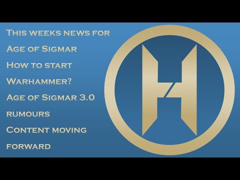 Hysh Hammer Weekly Episode 3 - News - How to start Warhammer - AOS 3.0 - And More!