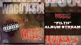 Waco Jesus - Filth [Full Album Stream] (2003) (HQ)