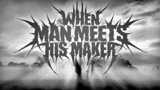 When Man Meets His Maker - Black Dawn (Official)