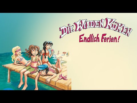 Die wilden Küken 3: Endlich Ferien - Hörbuch/Hörspiel
