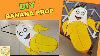 Make AMAZING Banana Props for Kids with These 5 DIY Tips