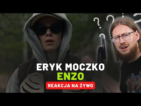 Eryk Moczko "ENZO" | REAKCJA NA ŻYWO 🔴
