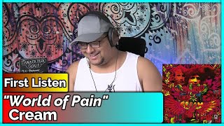 Cream- World of Pain (REACTION &amp; REVIEW)