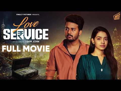 Love Service ❤️‍🩹 | Full Movie | Sam John, Shravnitha | Tamil Rom-Com Thriller Movies | Finally