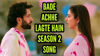 Bade Achhe Lagte Hain 2 Song | Song From Episode 152 | Ram-Priya | SONY TV | CODE NAME BADSHAH 2