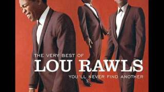 Youll Never Find Another Love Like Mine Lou Rawls Video