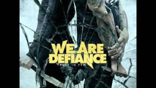 We Are Defiance - Its Not A Problem Unless You Make It One (New Song 2010) With Lyrics!