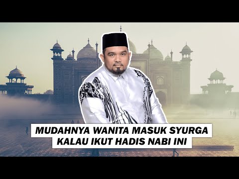 Mudahnya Wanita Masuk Syurga Kalau Ikut Hadis Nabi Ini