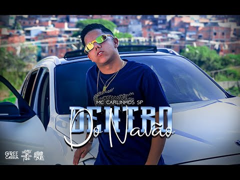 MC Carlinhos SP - Dentro Do Navão (DJ MK Autêntico)