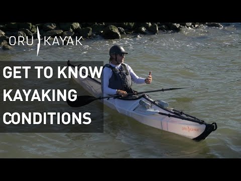 Oru Kayak How To: Understanding Tides, Currents, Wind and Weather When Kayaking