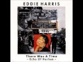 Eddie Harris - Lover come back to me