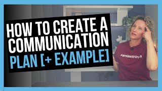 Project Communication Plan [STEP-BY-STEP INSTRUCTIONS]