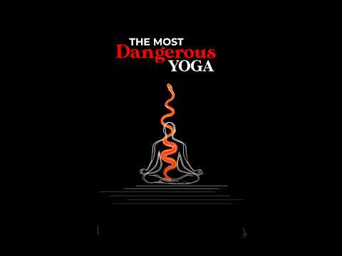 Kundalini Yoga: The Most Dangerous Form of Yoga | Sadhguru