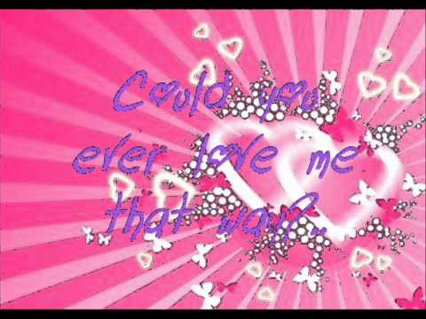 Video thumbnail for Could You Ever Love Me That Way