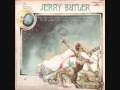 Jerry Butler - Walk Easy My Son (1971)
