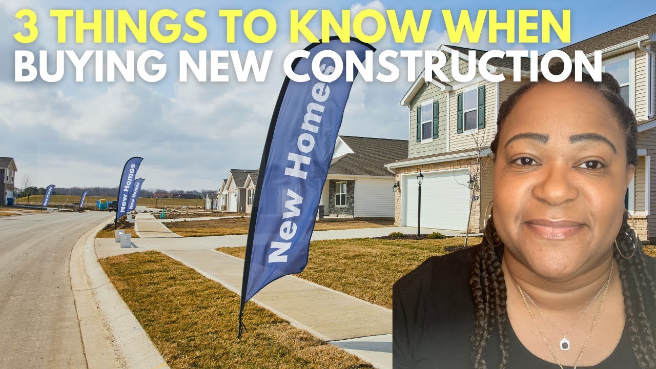Buying New Construction? 3 Things You Need to Know First!