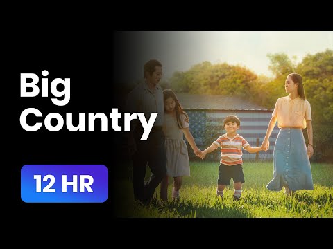 Big Country - Emile Mosseri ("Minari" Soundtrack) [12 Hours]