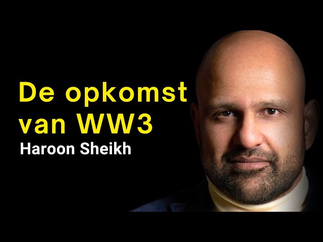 Haroon Sheikh: 3e Wereldoorlog, Gevaar Van AI, China, De Macht Van Big Tech & Meer!